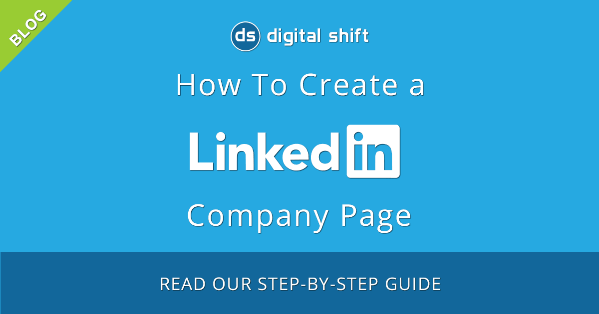 How to Create a Company Page on LinkedIn (Step-by-Step Guide)