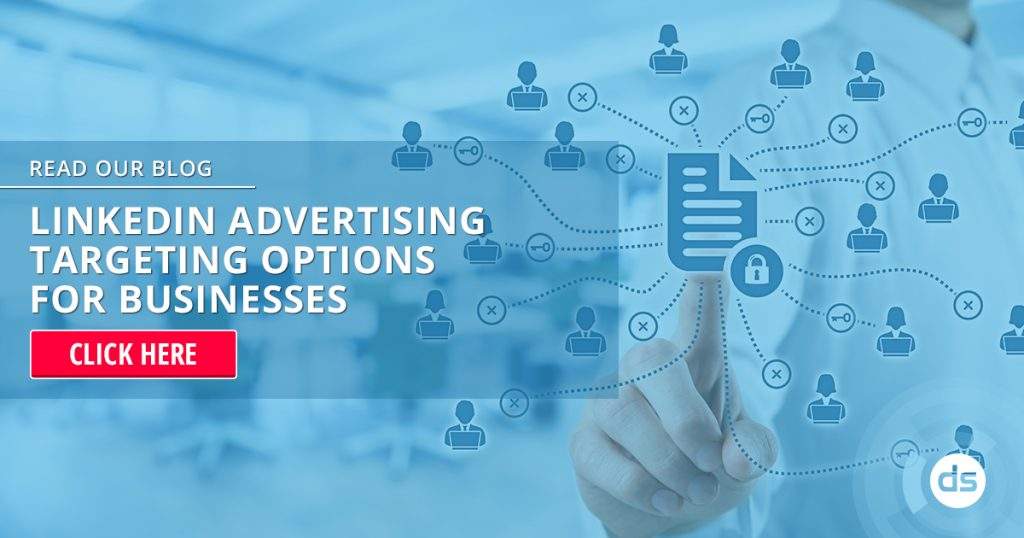 Exploring LinkedIn Advertising Targeting Options for targeted business outreach.