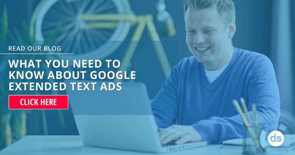 Man with a laptop smiling, with a blog promotion about Google Extended Text Ads in the foreground.