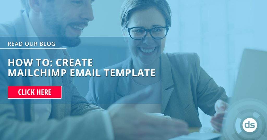 Two professionals are working on a laptop with a call-to-action prompting to read a blog about how to create a MailChimp email template.